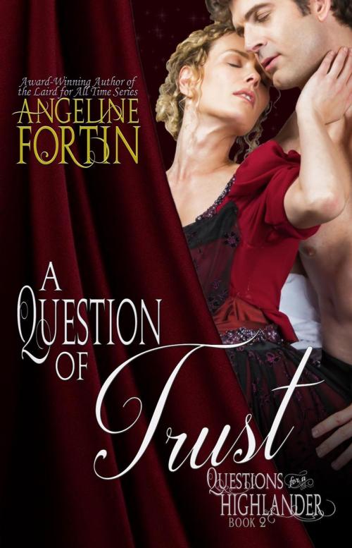 Cover of the book A Question of Trust by Angeline Fortin, My Personal Bubble LLC