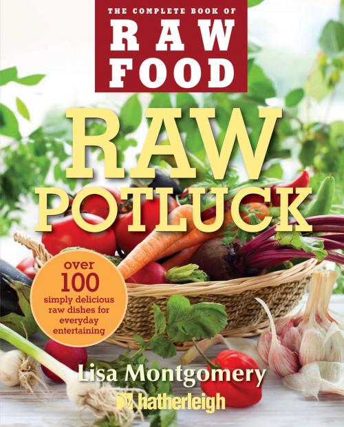 Cover of the book Raw Potluck by Lisa Montgomery, Hatherleigh Press