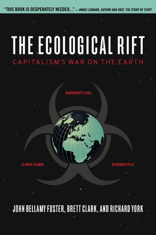 Cover of the book The Ecological Rift by John Bellamy Foster, Brett Clark, Richard York, Monthly Review Press