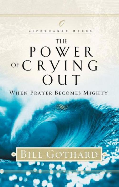 Cover of the book The Power of Crying Out by Bill Gothard, The Crown Publishing Group