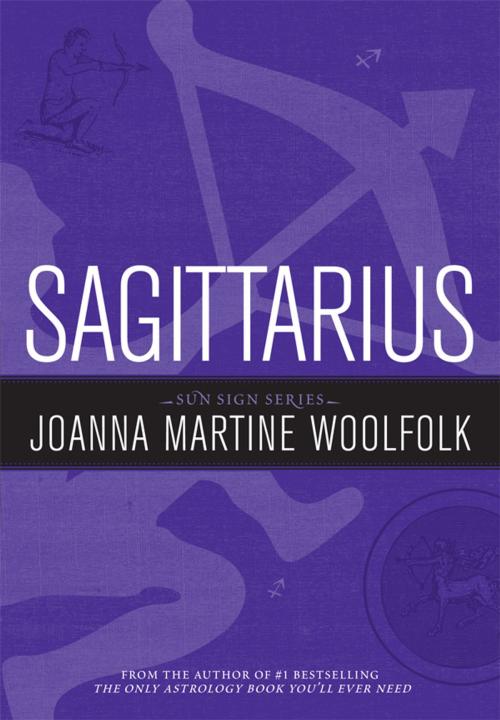Cover of the book Sagittarius by Joanna Martine Woolfolk, Taylor Trade Publishing