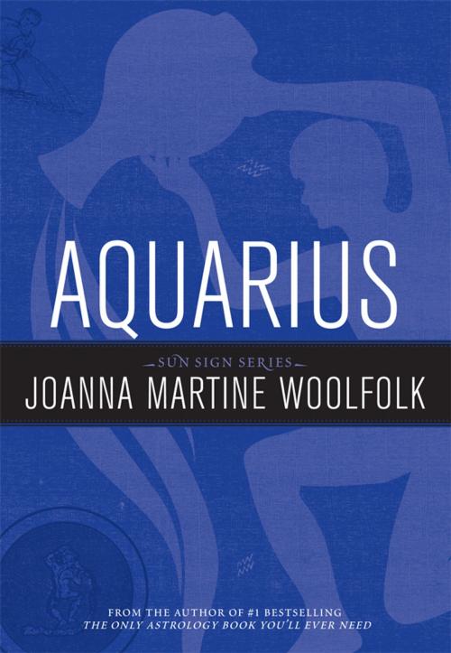 Cover of the book Aquarius by Joanna Martine Woolfolk, Taylor Trade Publishing