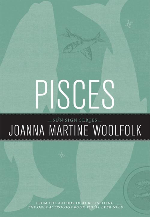 Cover of the book Pisces by Joanna Martine Woolfolk, Taylor Trade Publishing