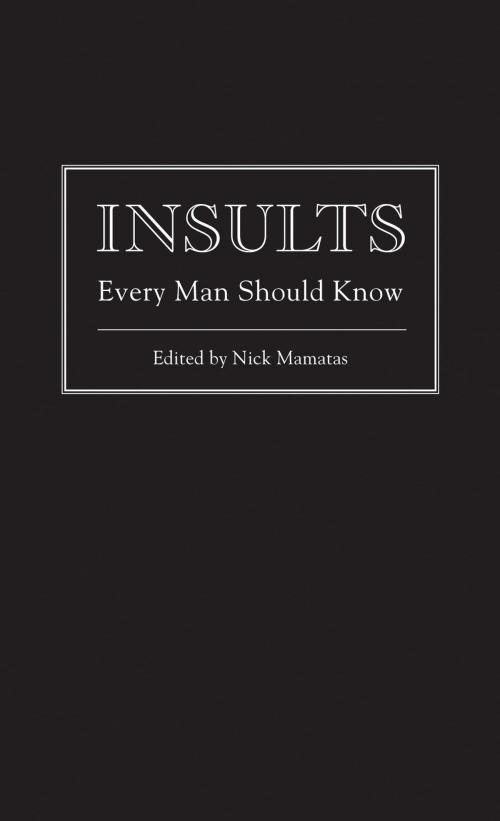 Cover of the book Insults Every Man Should Know by Nick Mamatas, Quirk Books