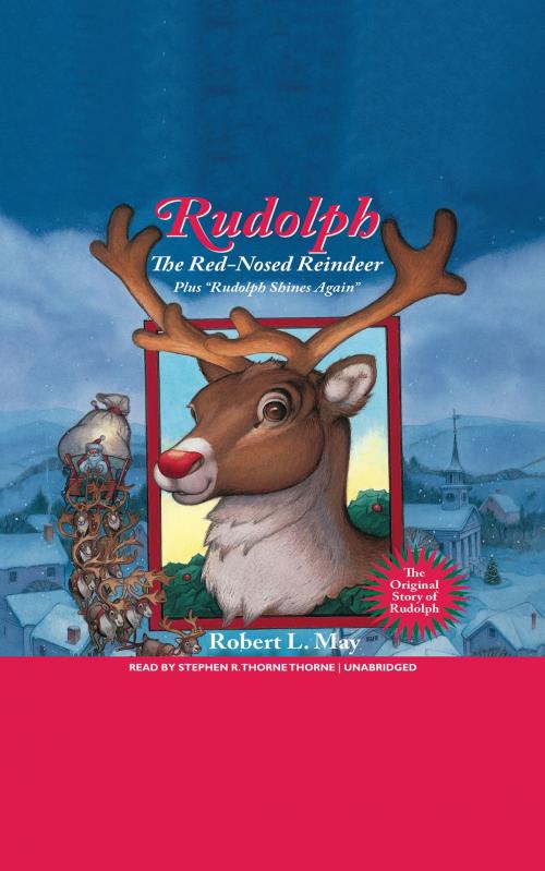 Cover of the book Rudolph the Red-Nosed Reindeer by Robert L. May, Blackstone Publishing