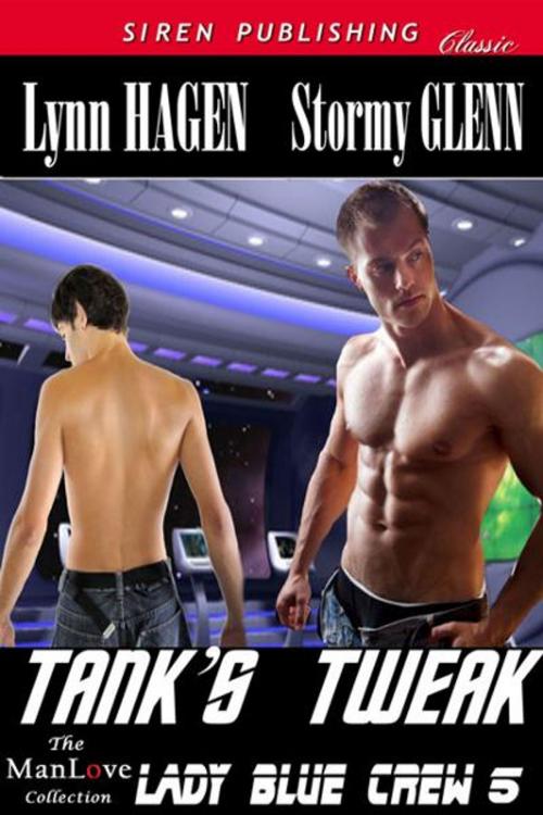 Cover of the book Tank's Tweak by Lynn Hagen, Stormy Glenn, SirenBookStrand