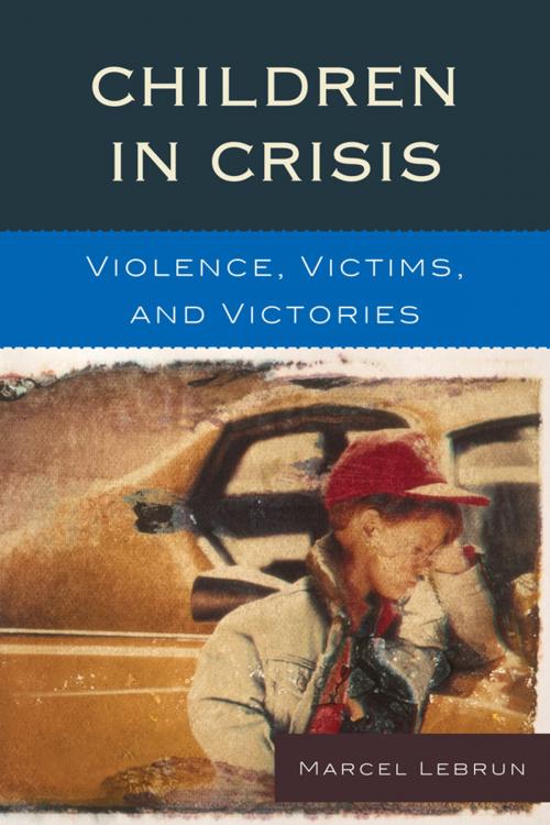 Cover of the book Children in Crisis by Marcel Lebrun, R&L Education