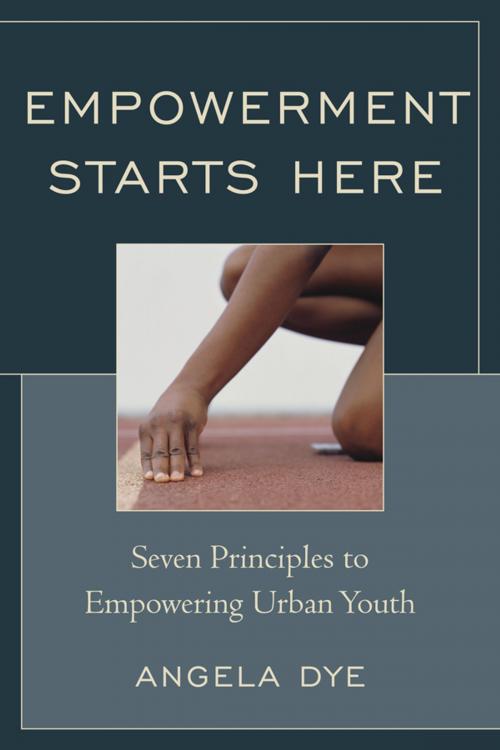 Cover of the book Empowerment Starts Here by Angela Dye, R&L Education