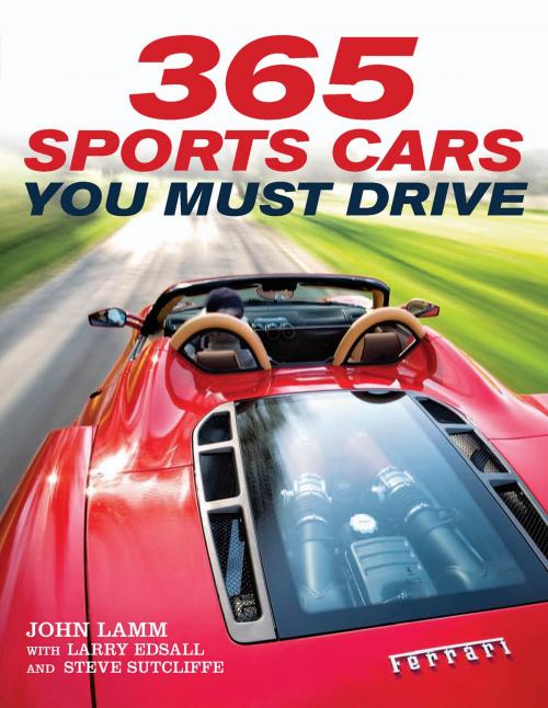Cover of the book 365 Sports Cars You Must Drive by John Lamm, Larry Edsall, Sutcliffe, Motorbooks