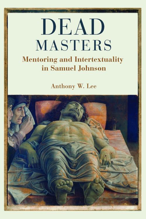 Cover of the book Dead Masters by Anthony W. Lee, Lehigh University Press