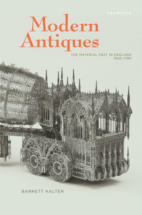 Cover of the book Modern Antiques by Barrett Kalter, Bucknell University Press