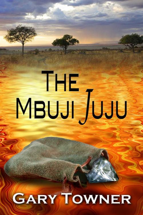 Cover of the book The Mbuji Juju by Gary Towner, Whiskey Creek Press