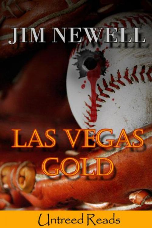 Cover of the book Las Vegas Gold by Jim Newell, Untreed Reads