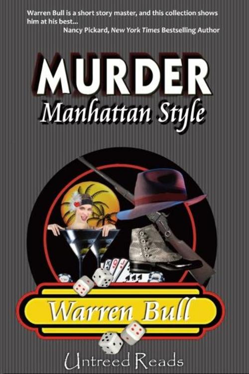 Cover of the book Murder Manhattan Style by Warren Bull, Untreed Reads