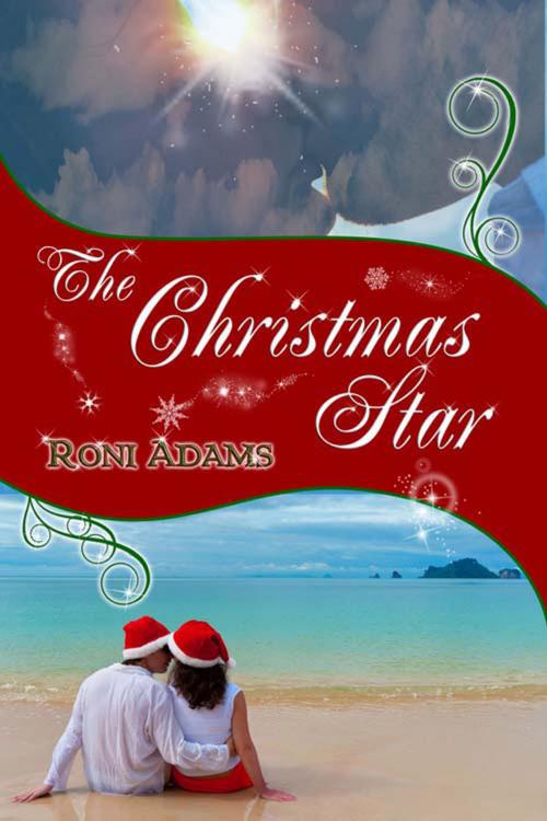 Cover of the book The Christmas Star by Roni  Adams, The Wild Rose Press, Inc.