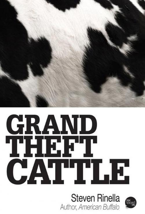 Cover of the book Grand Theft Cattle by Steven Rinella, New Word City, Inc.