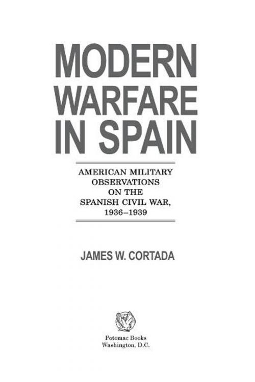 Cover of the book Modern Warfare in Spain by James W. Cortada, Potomac Books Inc.