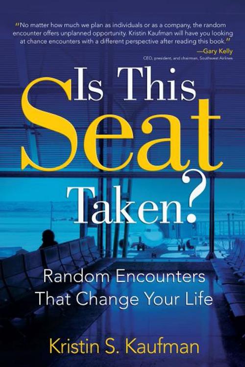 Cover of the book Is This Seat Taken? by Kristin S. Kaufman, Brown Books Publishing Group