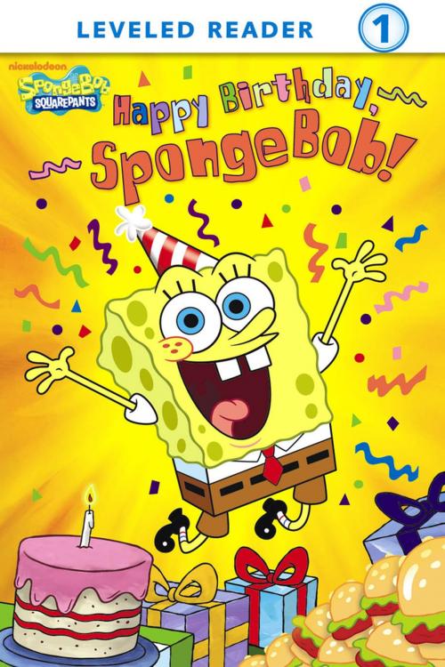 Cover of the book Happy Birthday, SpongeBob! (SpongeBob SquarePants) by Nickelodeon Publishing, Nickelodeon Publishing