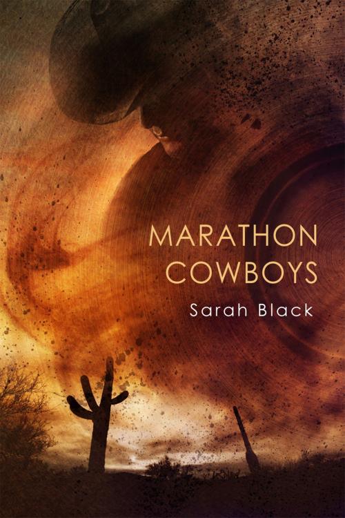 Cover of the book Marathon Cowboys by Sarah Black, Dreamspinner Press