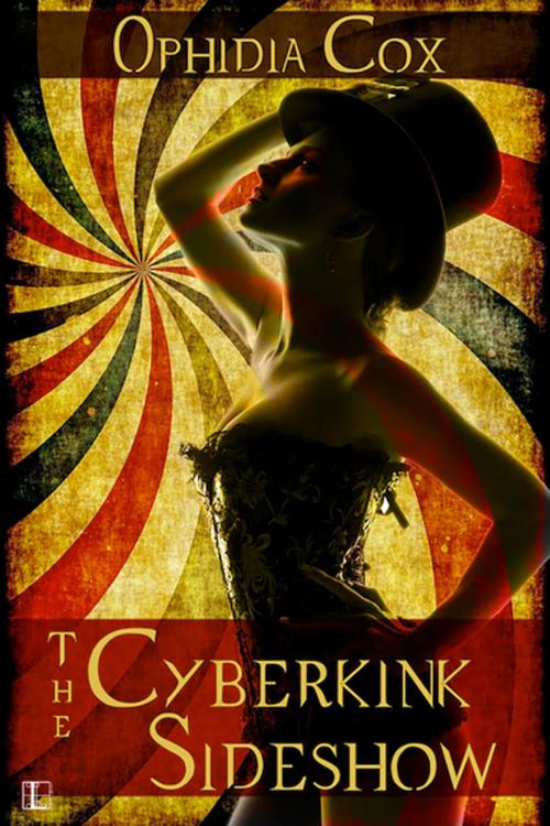 Cover of the book The Cyberkink Sideshow by Ophidia Cox, Lyrical Press