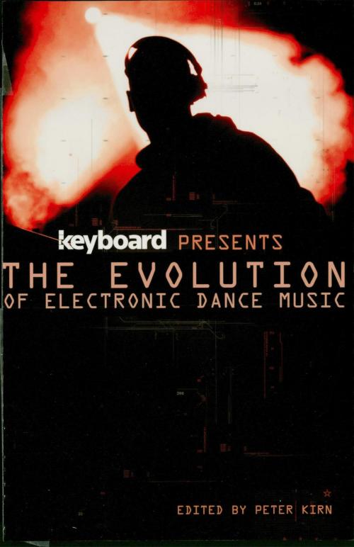 Cover of the book Keyboard Presents the Evolution of Electronic Dance Music by Ernie Rideout, Backbeat