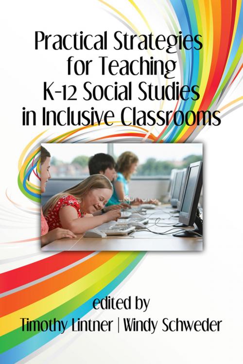Cover of the book Practical Strategies for Teaching K12 Social Studies in Inclusive Classrooms by , Information Age Publishing