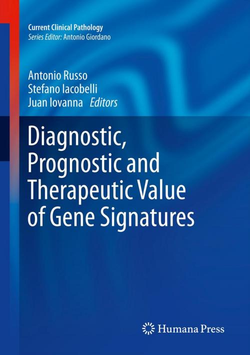 Cover of the book Diagnostic, Prognostic and Therapeutic Value of Gene Signatures by , Humana Press