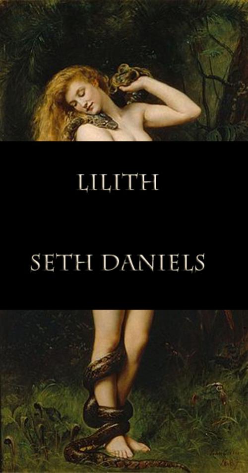 Cover of the book Lilith by Seth Daniels, Black Serpent Erotica