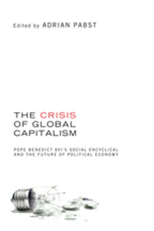 Cover of the book The Crisis of Global Capitalism by , Wipf and Stock Publishers