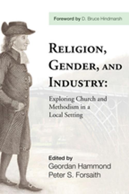 Cover of the book Religion, Gender, and Industry by , Wipf and Stock Publishers