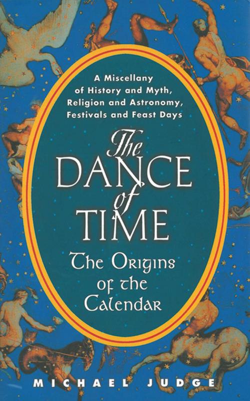 Cover of the book The Dance of Time by Michael Judge, Arcade