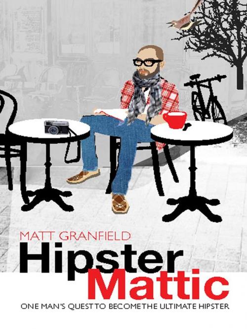 Cover of the book HipsterMattic by Matt Granfield, Allen & Unwin