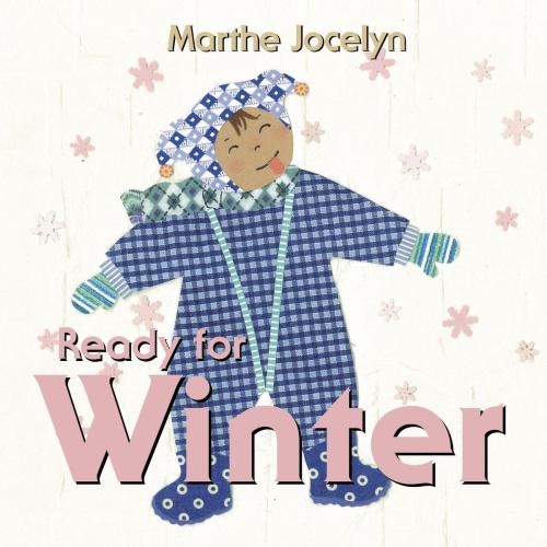 Cover of the book Ready for Winter by Marthe Jocelyn, Tundra