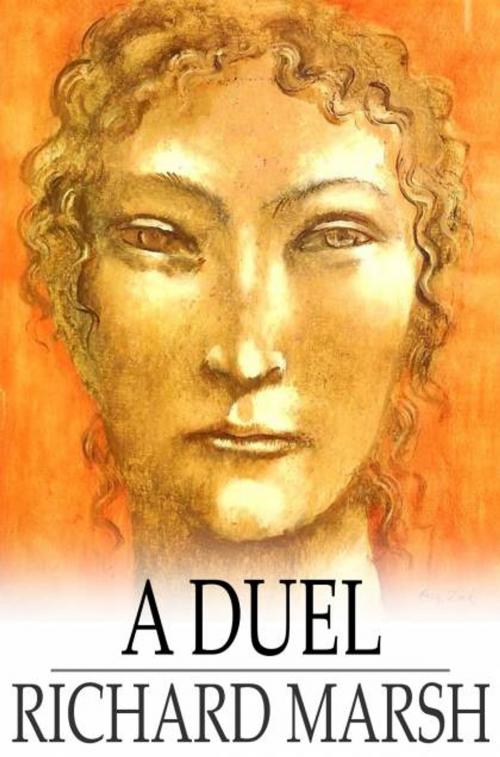 Cover of the book A Duel by Richard Marsh, The Floating Press