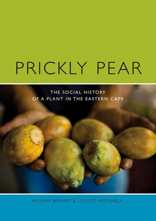 Cover of the book Prickly Pear by William Beinart, Wits University Press