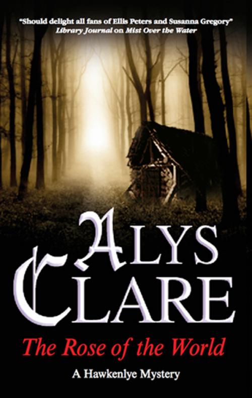 Cover of the book Rose of the World, The by Alys Clare, Severn House Publishers