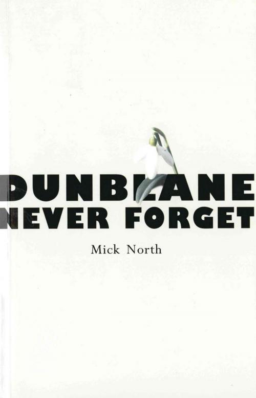 Cover of the book Dunblane by Dr Mick North, Mainstream Publishing