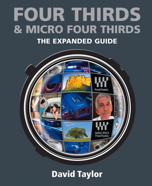 Cover of the book Four Thirds & Micro Four Thirds by David Taylor, Ammonite Press