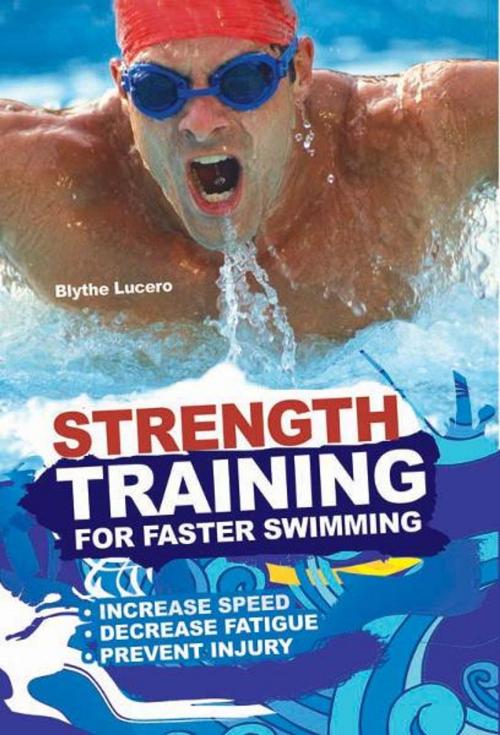 Cover of the book Strength Training for Faster Swimming by Lucero, Blythe, Cardinal Publishers Group