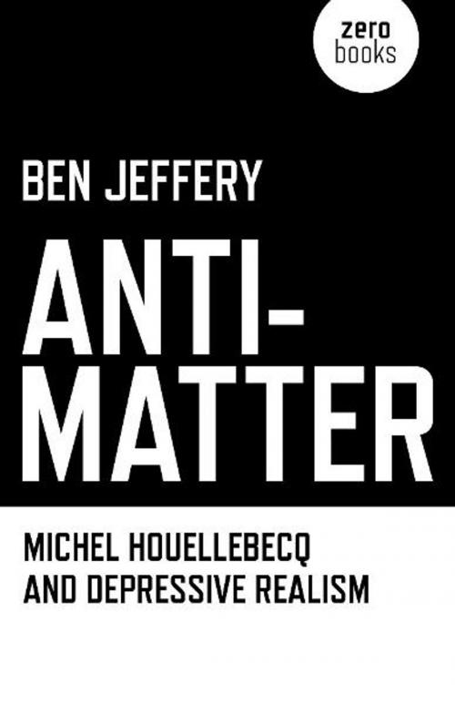 Cover of the book Anti-Matter by Ben Jeffery, John Hunt Publishing