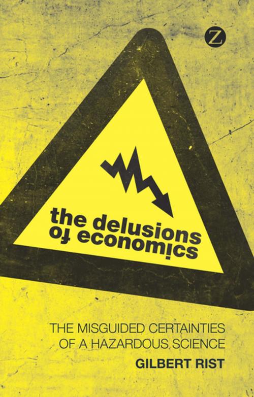 Cover of the book The Delusions of Economics by Gilbert Rist, Zed Books