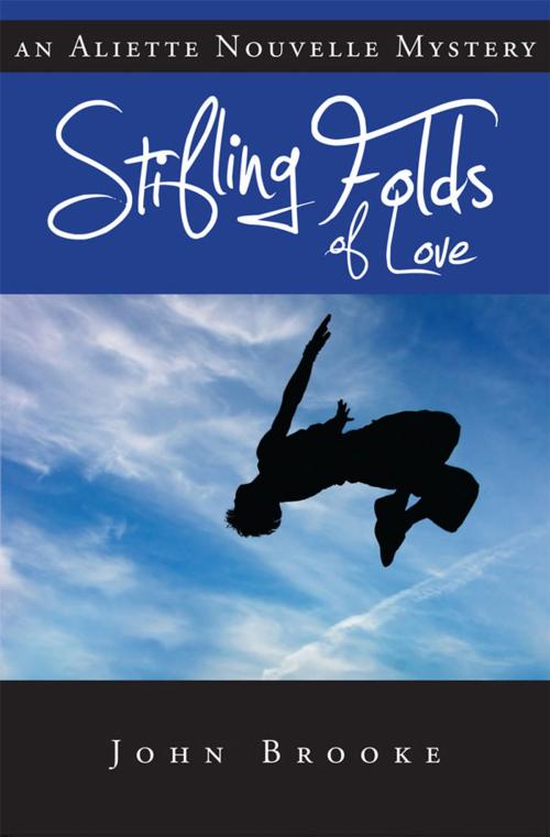 Cover of the book Stifling Folds of Love by John Brooke, Signature Editions