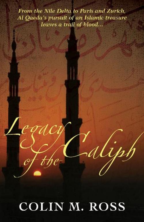 Cover of the book Legacy of the Caliph by Colin Ross, Imprimata Publishers