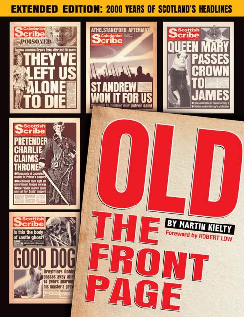 Cover of the book Old The Front Page! by Martin Kielty, Neil Wilson Publishing