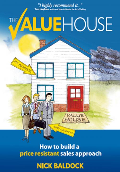 Cover of the book The Value House by Nick (Bob) Baldock (Hayward), Ecademy Press Ltd