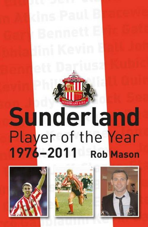 Cover of the book Sunderland AFC Player of the Year 1976-2011 by Rob Mason, JMD Media