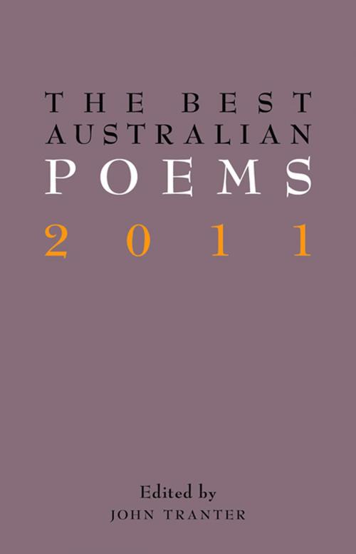 Cover of the book The Best Australian Poems 2011 by , Schwartz Publishing Pty. Ltd