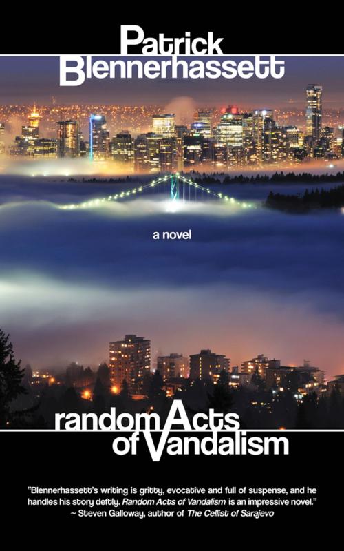 Cover of the book Random Acts of Vandalism by Patrick Blennerhassett, Now or Never Publishing