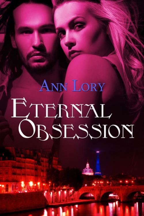 Cover of the book Eternal Obsession by Ann Lory, Champagne Books